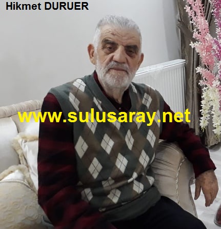 hikmet duruer vefat etmiştir sulusaray kasabası