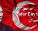 30 Ağustos Zafer Bayramınız Kutlu Olsun