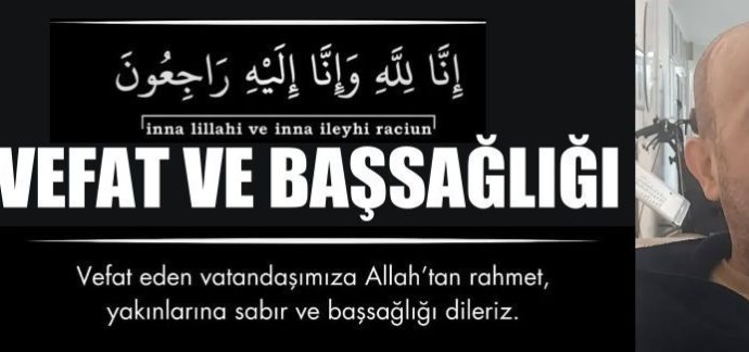 Kasaba Halkımızdan Hilmi Oğlu Ahmet Dingil Vefat Etti