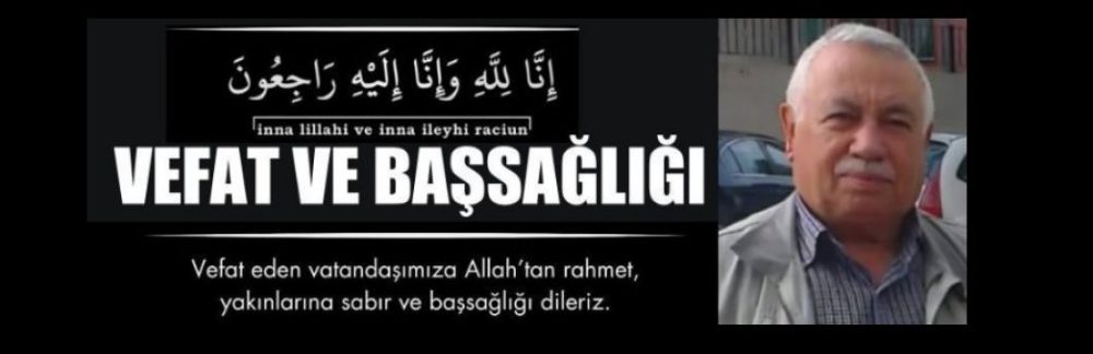Kasabamız Halkından Eski Belediye Başkanlarımızdan Ali Demir Vefat Etti