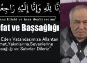 Kasabamız Halkından Arafat Sarı Vefat Etti