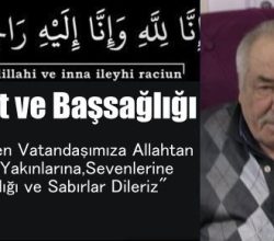 Kasabamız Halkından Arafat Sarı Vefat Etti