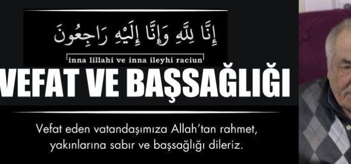 Kasabamız Halkından Arafat Sarı Vefat Etti