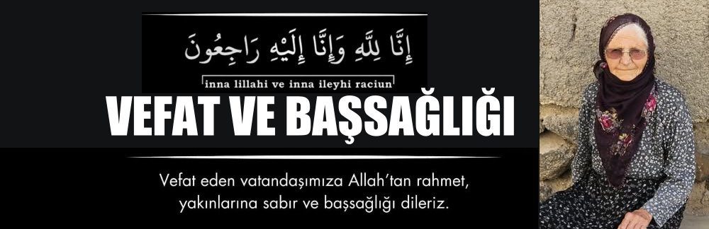 Kasaba Halkımızdan Ayşe Kahraman Vefat Etti