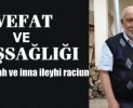 Vefat ve Başsağlığı Kasaba Halkımızdan Bekir Baran Vefat Etti
