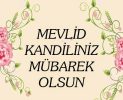Mevlid kandiliniz Mübarek olsun