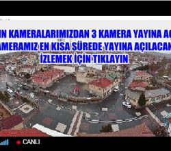 Canlı Yayın Kameralarımız Yayına Açılmıştır