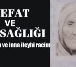 Kasaba Halkımızdan Hacı Şencan Eşi Elmas Şencan Vefat Etti