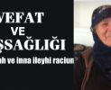 Kasaba Halkımızdan Feriha Uslu Vefat Etti