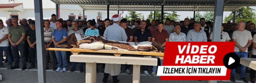 Habip Sarı’nın Cenazesi Toprağa Verildi