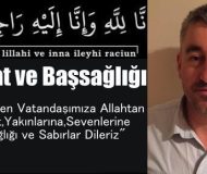 Kasabamızdan Bir Acı Haber Daha! Vefat ve Başsağlığı