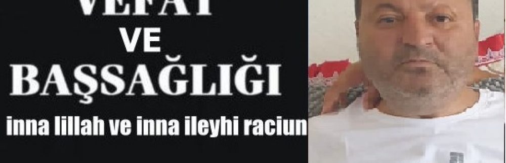 Kasabamız halkından İlhan Duman vefat etmiştir