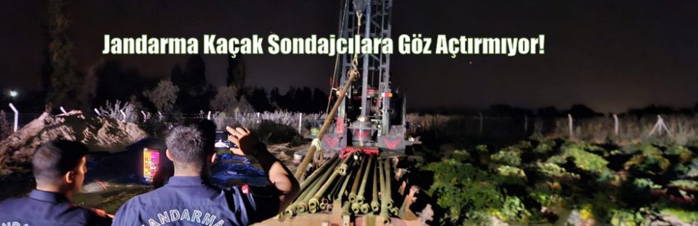 Kasabamızda Kaçak Sondaja Jandarma Baskını!