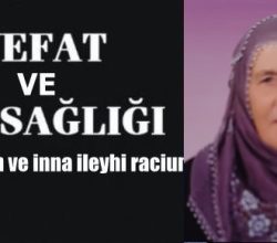 Kasaba Halkımızdan Münire Demir Vefat Etti