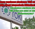 Kasabamıza Yapılacak TOKİ Evleri için talep ve anket formu dolduruluyor