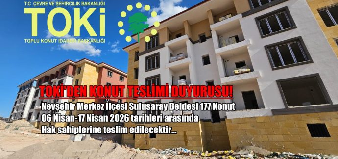 Toki Duyurdu! Sulusaray TOKİ Konutları Teslim Ediliyor