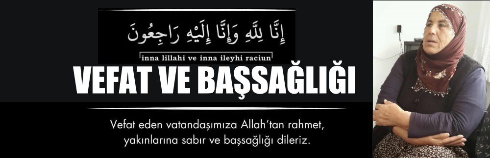 Kasaba Halkımızdan Şerif Dingil Vefat Etti